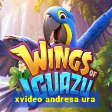 xvideo andresa ura